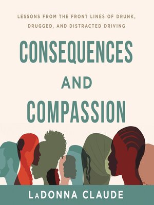 cover image of Consequences and Compassion